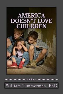portada America Doesn't Love Children: Here Are the Signs Why (en Inglés)