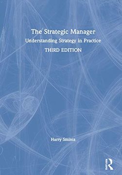 portada The Strategic Manager: Understanding Strategy in Practice (en Inglés)