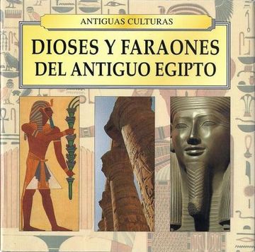 portada Dioses y Faraones del Antiguo Egipto (in Spanish)