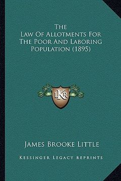 portada the law of allotments for the poor and laboring population (1895)