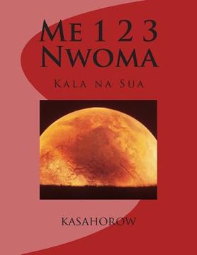portada Me 1 2 3 Nwoma: Kala Na Sua (en Akan)