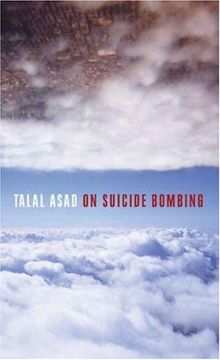 portada On Suicide Bombing (The Wellek Library Lectures) (en Inglés)