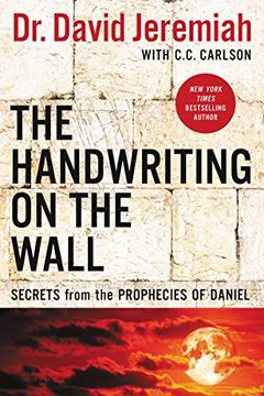 portada The Handwriting on the Wall: Secrets From the Prophecies of Daniel (in English)