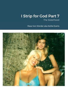 portada I Strip for God Part 7: The Sisterhood