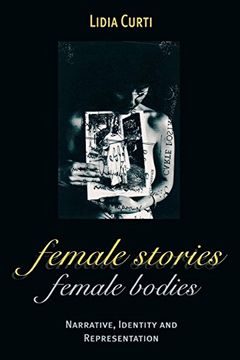 portada Female Stories, Female Bodies: Narrative, Identity and Representation 