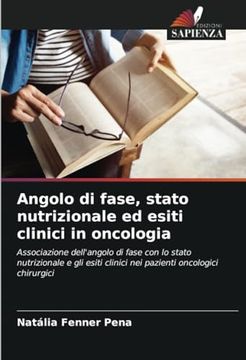 portada Angolo di Fase, Stato Nutrizionale ed Esiti Clinici in Oncologia (in Italian)