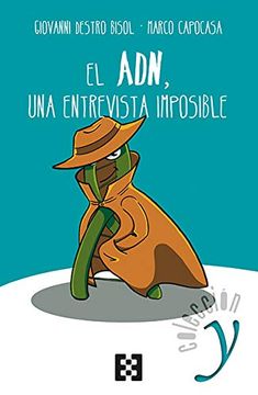 portada El Adn, una Entrevista Imposible: Relatos de Ciencia y Humanidad: 4 (Colección y) (in Spanish)