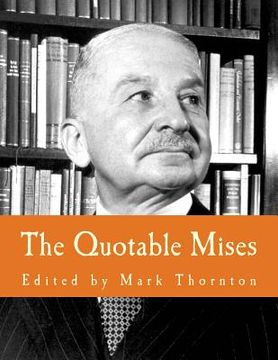 portada The Quotable Mises (Large Print Edition) (in English)