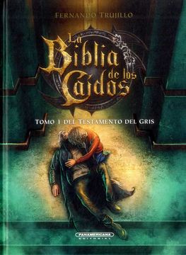 portada La Biblia de los Caidos 3. Tomo 1 del Testamento del Gris (in Spanish)