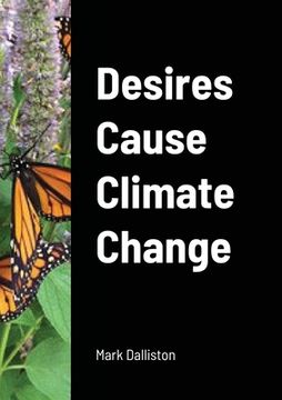 portada Desires Cause Climate Change (en Inglés)