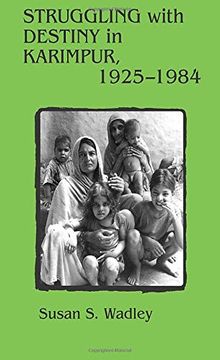 portada Struggling With Destiny in Karimpur, 1925-1984 (en Inglés)
