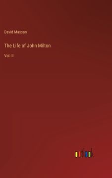 portada The Life of John Milton: Vol. II (en Inglés)