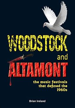 portada Woodstock and Altamont: The Music Festivals That Defined the 1960S (en Inglés)