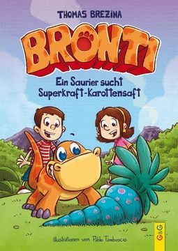 portada Bronti - ein Saurier Sucht Superkraft-Karottensaft (en Alemán)