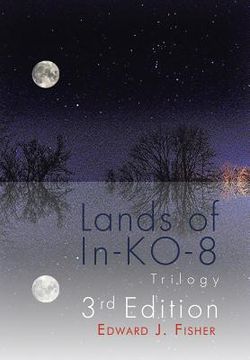 portada Lands of In-KO-8 Trilogy (in English)