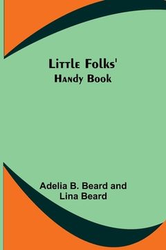 portada Little Folks' Handy Book (in English)