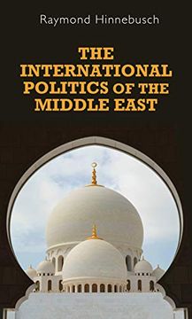 portada The International Politics of the Middle East (en Inglés)