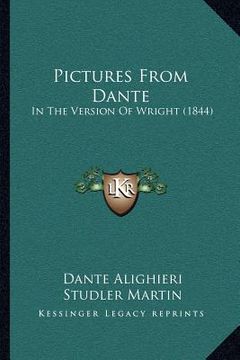 portada pictures from dante: in the version of wright (1844) (en Inglés)