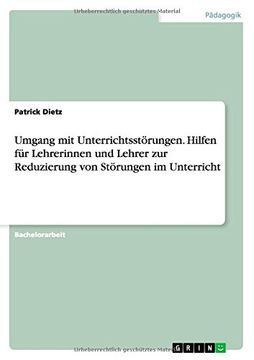 portada Umgang mit Unterrichtsstörungen. Hilfen für Lehrerinnen und Lehrer zur Reduzierung von Störungen im Unterricht (German Edition)