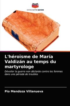 portada L'héroïsme de María Valdizán au temps du martyrologe (in French)
