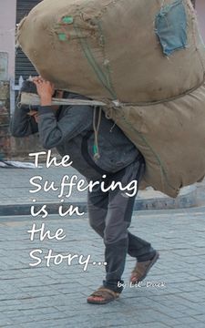 portada The Suffering is in the Story (en Inglés)