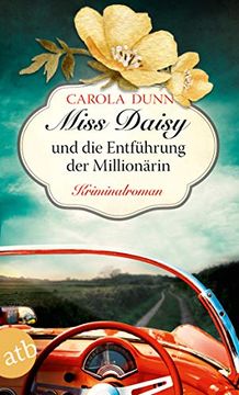 portada Miss Daisy und die Entführung der Millionärin: Kriminalroman (Miss Daisy Ermittelt, Band 5) (en Alemán)