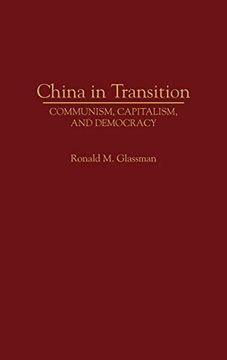 portada China in Transition: Communism, Capitalism, and Democracy (en Inglés)