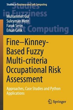 portada Fine-Kinney-Based Fuzzy Multi-Criteria Occupational Risk Assessment: Approaches, Case Studies and Python Applications