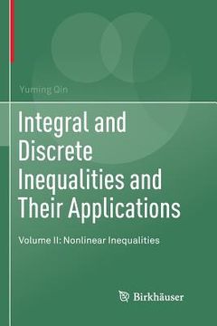 portada Integral and Discrete Inequalities and Their Applications: Volume II: Nonlinear Inequalities (en Inglés)