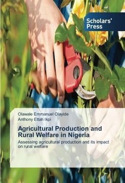 portada Agricultural Production and Rural Welfare in Nigeria: Assessing agricultural production and its impact on rural welfare