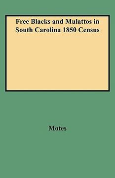 portada free blacks and mulattos in south carolina 1850 census