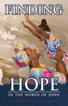 portada Finding Hope: In the Words of John