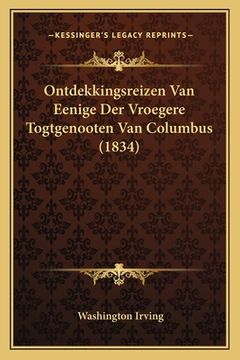 portada Ontdekkingsreizen Van Eenige Der Vroegere Togtgenooten Van Columbus (1834)