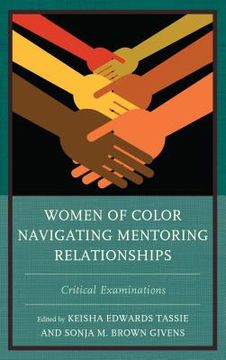 portada Women of Color Navigating Mentoring Relationships: Critical Examinations (en Inglés)