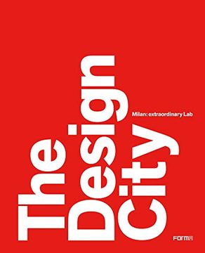 portada The Design City: Milan: Extraordinary Lab (in English)