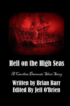 portada Hell on the High Seas: A Carolina Daemonic Short Story (en Inglés)