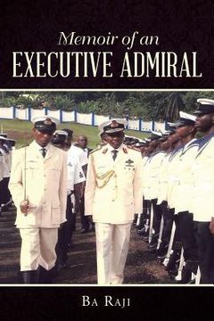 portada Memoir of an Executive Admiral (en Inglés)