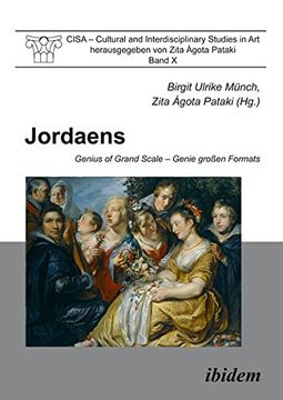 portada Jordaens: Genius of Grand Scale (Cultural and Interdisciplinary Studies in Art) (Volume 10) (en Inglés)