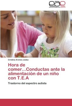 portada Hora de Comer. Conductas Ante la Alimentacion de un Nino con T. E. An (in Spanish)