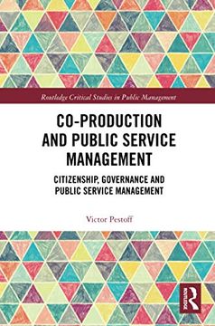 portada Co-Production and Public Service Management: Citizenship, Governance and Public Services Management (Routledge Critical Studies in Public Management) (en Inglés)