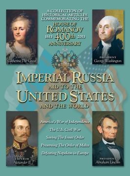 portada Imperial Russia - Aid to the United States and the World