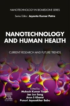 portada Nanotechnology and Human Health: Current Research and Future Trends (Nanotechnology in Biomedicine) 