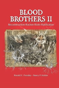 portada Blood Brothers II: Reconstruction - Racism - Riots - Ratification