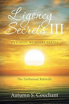portada Ligoncy Secrets Iii: The Unnatural Rekindle (en Inglés)