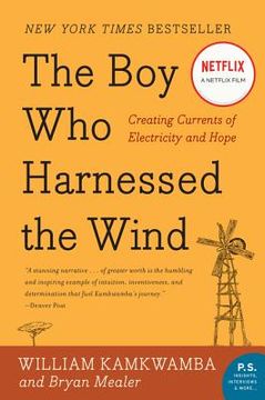 portada The boy who Harnessed the Wind: Creating Currents of Electricity and Hope (P. S. ) (in English)