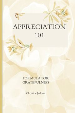 portada Appreciation 101: Formula for Greatness (in English)
