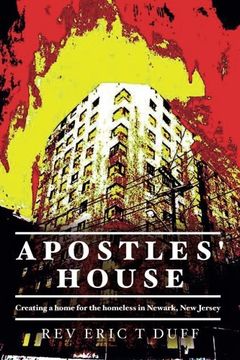 portada Apostles' House: Creating a home for the homeless in Newark, New Jersey
