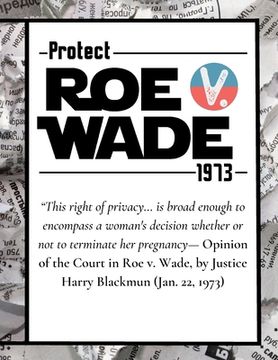 portada Pro Choice Defend Roe v Wade 1973 Reproductive Rights Notebook Journal Diary (en Inglés)