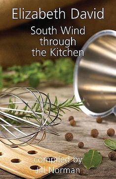 portada south wind through the kitchen: the best of elizabeth david (en Inglés)