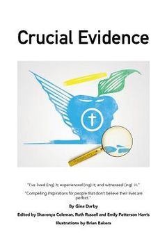 portada Crucial Evidence: Compelling Inspirations (en Inglés)